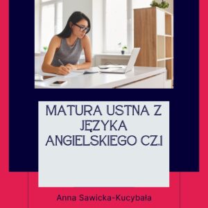 Matura ustna z języka angielskiego cz.1 ebook