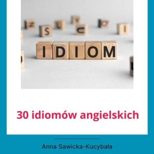 30 Idiomów angielskich