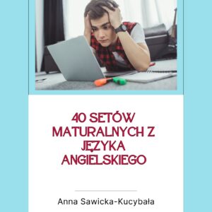 40 setów maturalnych z języka angielskiego