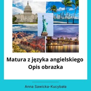 Matura z języka angielskiego. Opis obrazka.